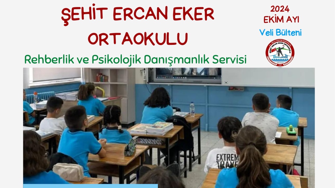 EKİM AYI VELİ BÜLTENİ 'OKULA UYUM VE EBEVEYNLERE ÖNERİLER'