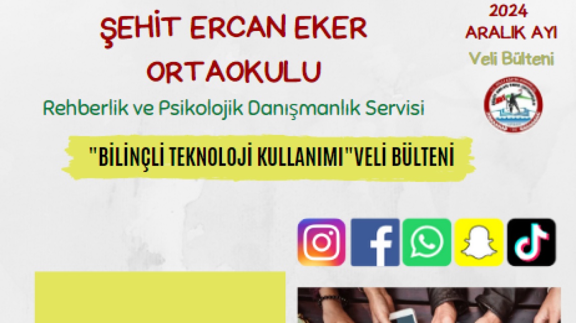 'BİLİNÇLİ TEKNOLOJİ KULLANIMI' ARALIK AYI VELİ BÜLTENİ 